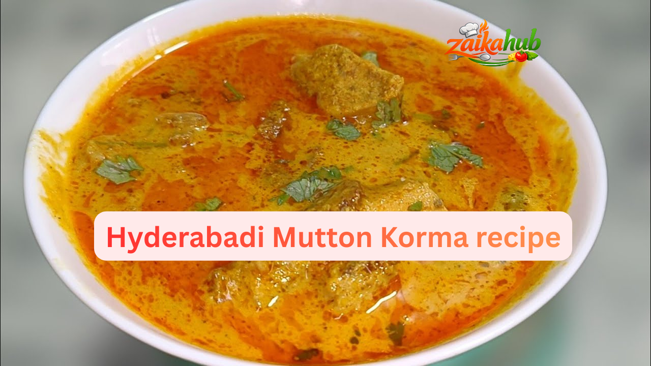 Hyderabadi Mutton Korma recipe