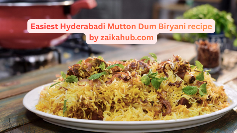 Easiest Hyderabadi Mutton Dum Biryani recipe 