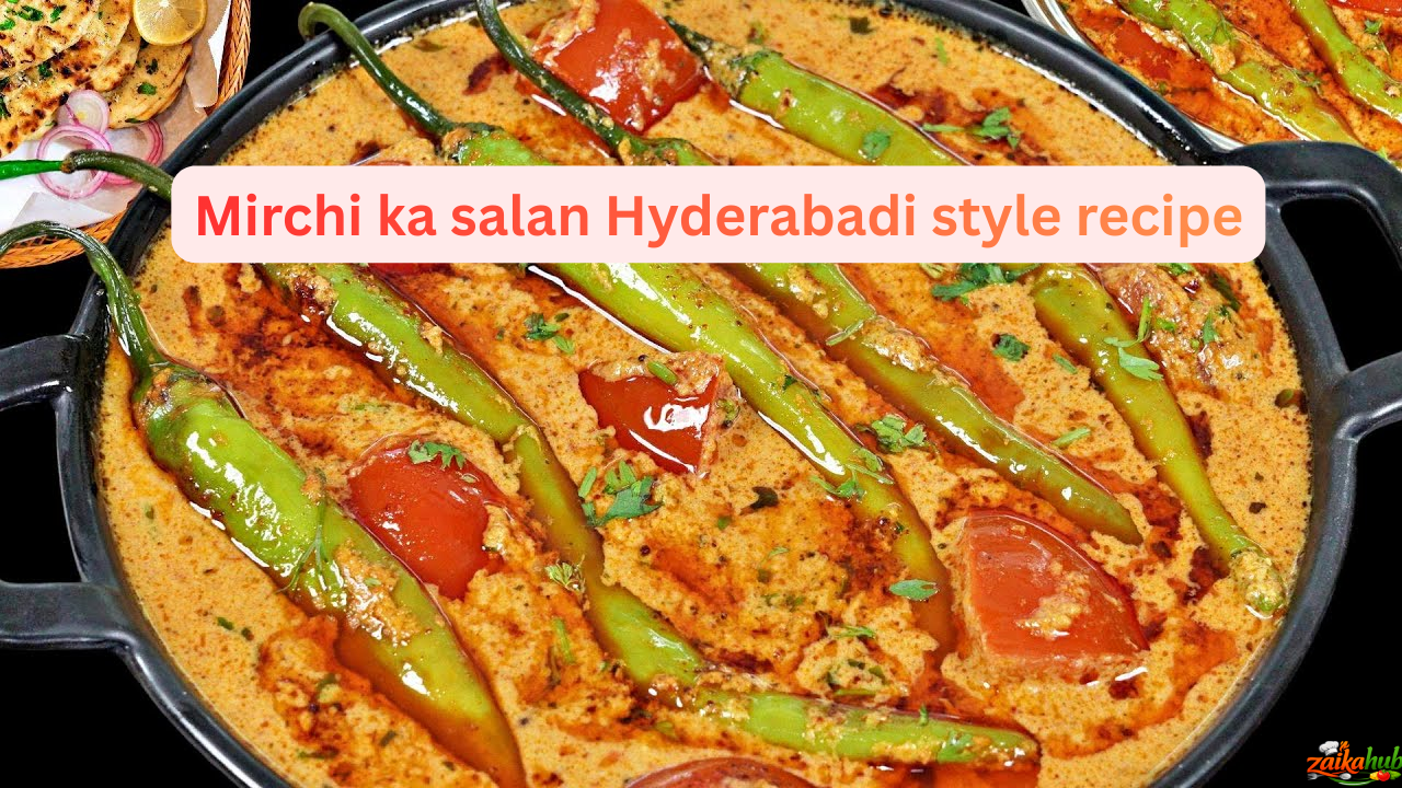 Mirchi ka salan Hyderabadi style recipe