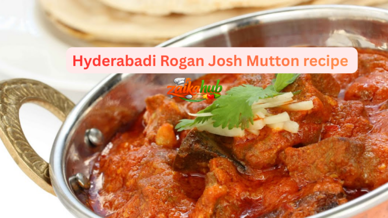 Hyderabadi Rogan Josh Mutton recipe 